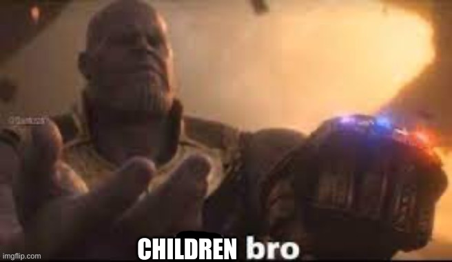 link bro | CHILDREN | image tagged in link bro | made w/ Imgflip meme maker