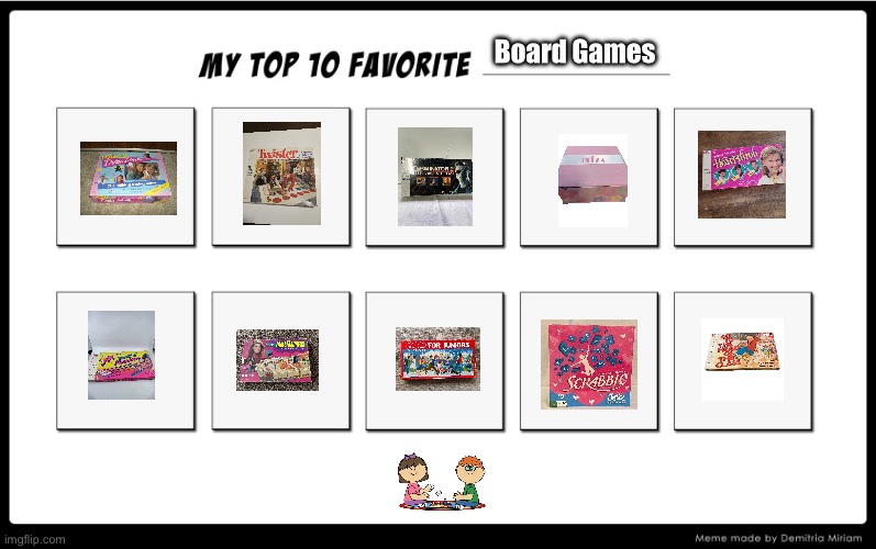 Brandon's Top 10 Favorite Board Games | Board Games | image tagged in my top 10,board games,girls,pink,hasbro,deviantart | made w/ Imgflip meme maker