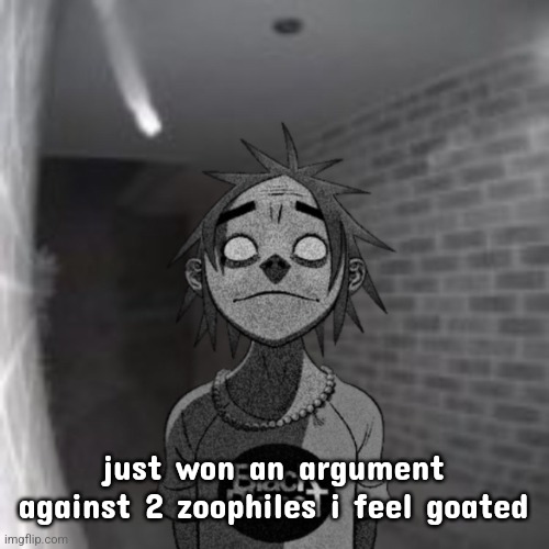 Open the door. Let him in. | just won an argument against 2 zoophiles i feel goated | image tagged in open the door let him in | made w/ Imgflip meme maker
