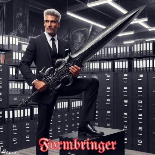 Formbringer | Formbringer | image tagged in exec of melnibone,formbringer,15 planes of flair | made w/ Imgflip meme maker