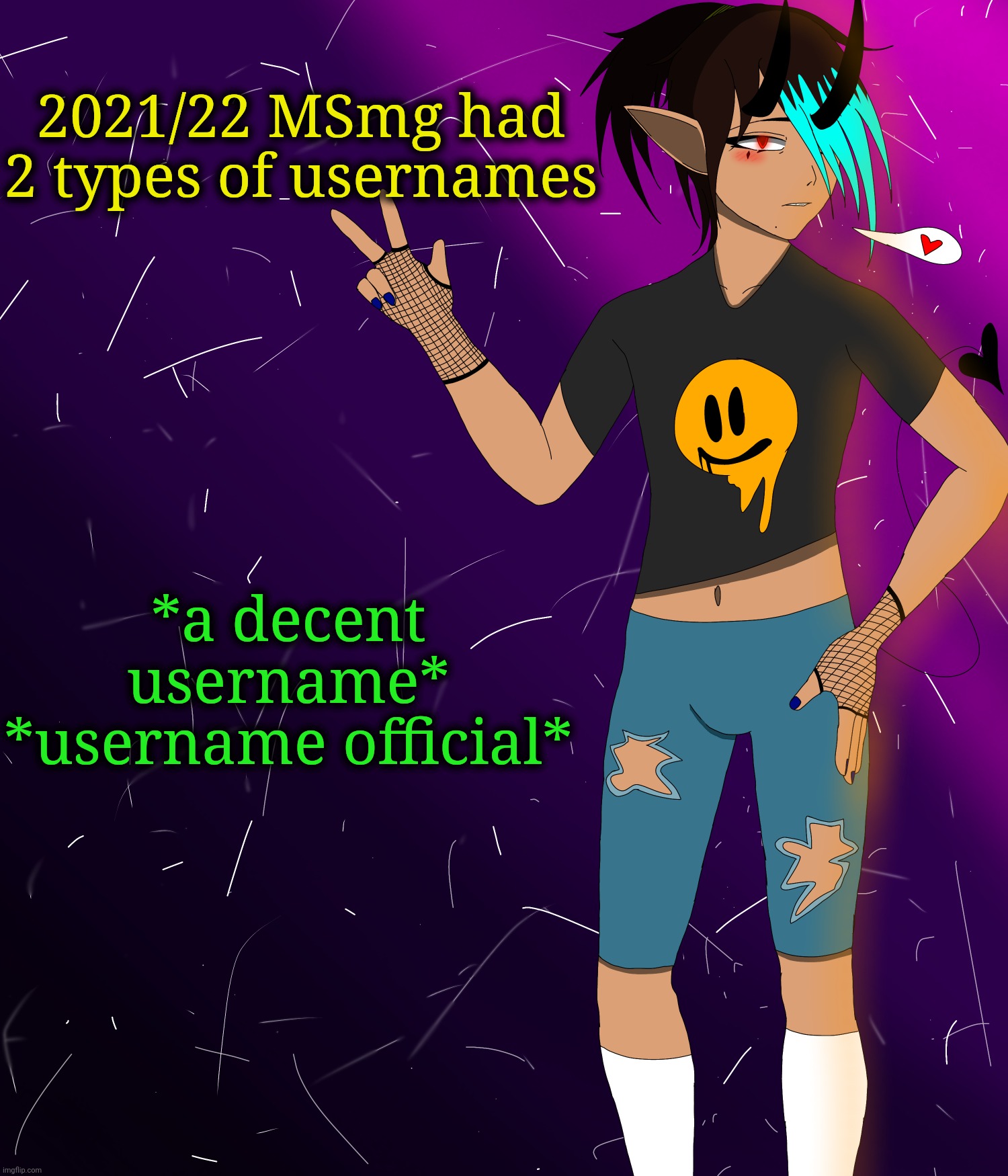 Spire jus chillin I guess | 2021/22 MSmg had 2 types of usernames; *a decent username*
*username official* | image tagged in spire jus chillin i guess | made w/ Imgflip meme maker