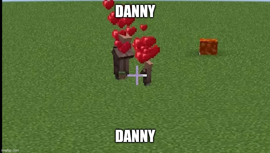 DANNY; DANNY | made w/ Imgflip meme maker