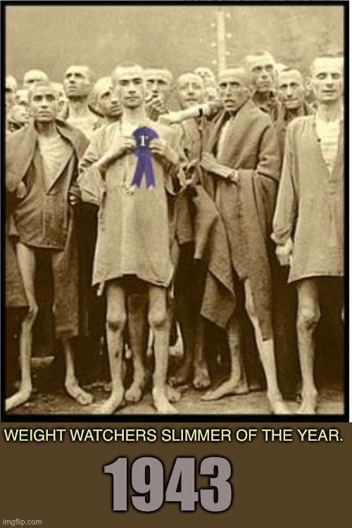 Skinny fit .. Levi’s | WEIGHT WATCHERS SLIMMER OF THE YEAR. 1943 | image tagged in holocaust,emaciated,weight watchers,prize,joke,dark humour | made w/ Imgflip meme maker