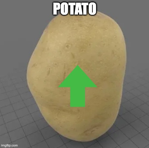 POTATO | made w/ Imgflip meme maker