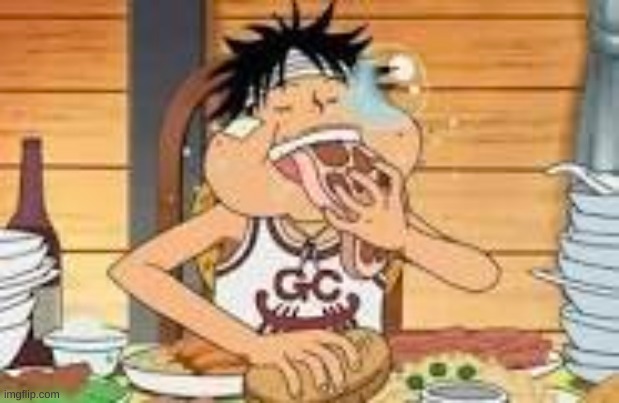 luffy eating | image tagged in luffy eating | made w/ Imgflip meme maker