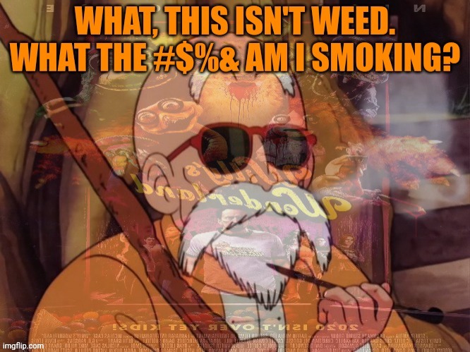 Master Roshi Lore | image tagged in master,roshi,lore,dragon ball z | made w/ Imgflip meme maker