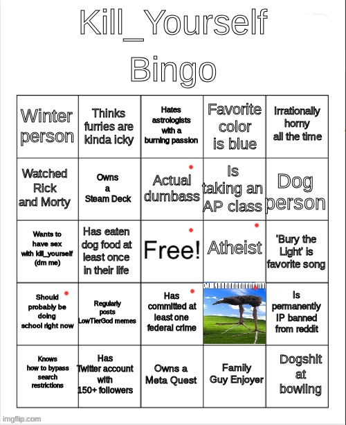 Who made this | image tagged in kill_yourself bingo | made w/ Imgflip meme maker