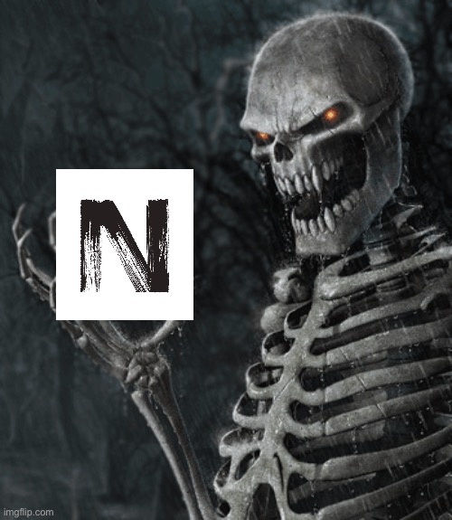 many things you can do with this letter if you get what I mean | image tagged in skeleton holding nothing | made w/ Imgflip meme maker