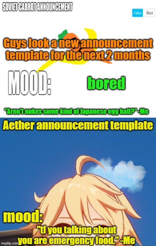 yes i'm a genshin fan now | Guys look a new announcement template for the next 2 months; bored | image tagged in aether soviet_carrot announcement template | made w/ Imgflip meme maker