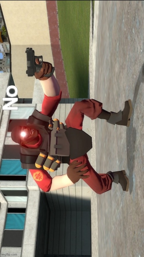 the person above gets shot | image tagged in demoman says no | made w/ Imgflip meme maker