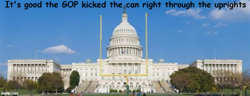 Kick the can though the goal posts again GOP | image tagged in kick the can,maga mike kicks the can,marge's idle threat to remove mike,maga,trump failed,budget bill | made w/ Imgflip meme maker