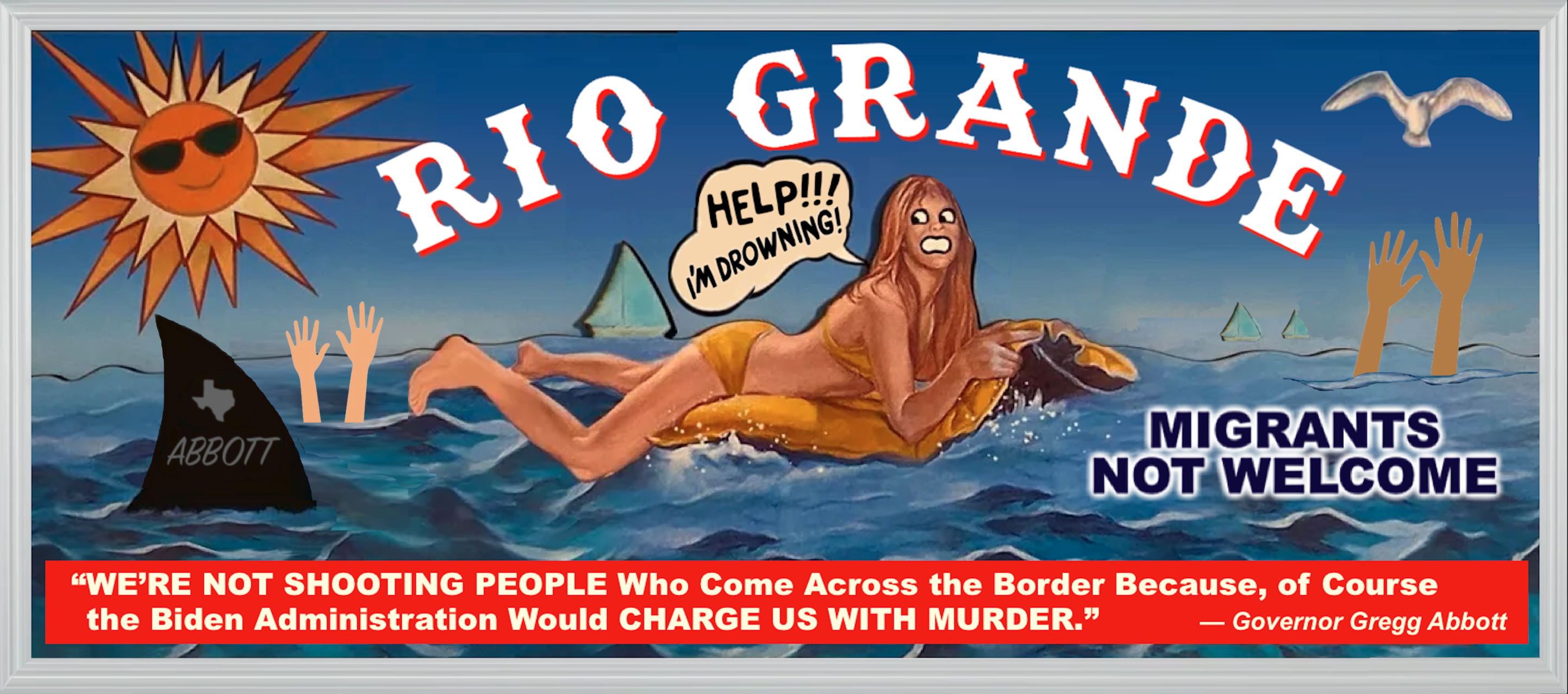 High Quality Rio Grande Texas Governor Gregg Abbott Quote Meme Blank Meme Template