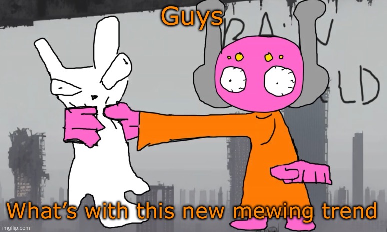 five pebbles announcement | Guys; What’s with this new mewing trend | image tagged in five pebbles announcement | made w/ Imgflip meme maker