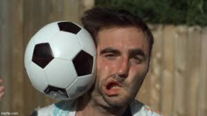 VK Does - Soccer Ball Hitting Face | image tagged in vk does - soccer ball hitting face | made w/ Imgflip meme maker
