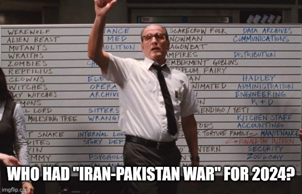 Cabin the the woods | WHO HAD "IRAN-PAKISTAN WAR" FOR 2024? | image tagged in cabin the the woods,iran,pakistan,middle east,war | made w/ Imgflip meme maker