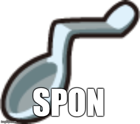 Shitpost | SPON | image tagged in spoon | made w/ Imgflip meme maker