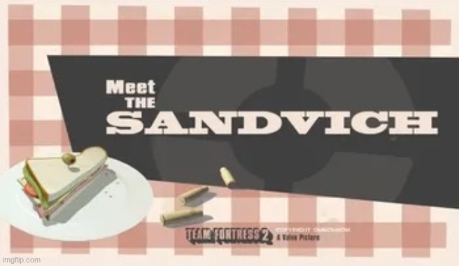 introducing a new tf2 template! | image tagged in meet the sandvich | made w/ Imgflip meme maker