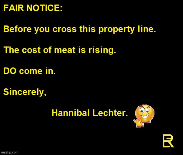 Rising Cost of Meat | image tagged in hannibal lecter,this is some serious gourmet shit | made w/ Imgflip meme maker
