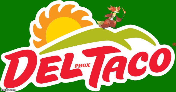 delphox taco | PHOX | image tagged in fake,pokemon,restaurant,foxes,tacos | made w/ Imgflip meme maker