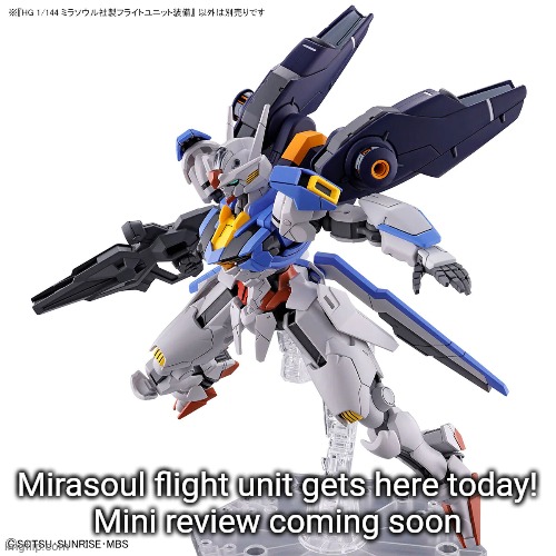 Mirasoul flight unit gets here today!
Mini review coming soon | made w/ Imgflip meme maker