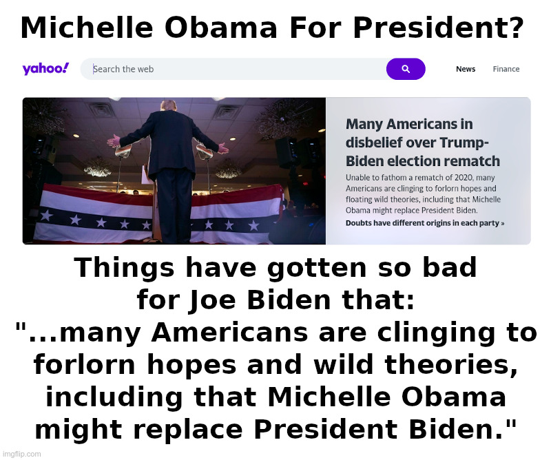 Michelle Obama For President? | image tagged in joe biden,obamas third term,michelle obama,obamas fourth term | made w/ Imgflip meme maker