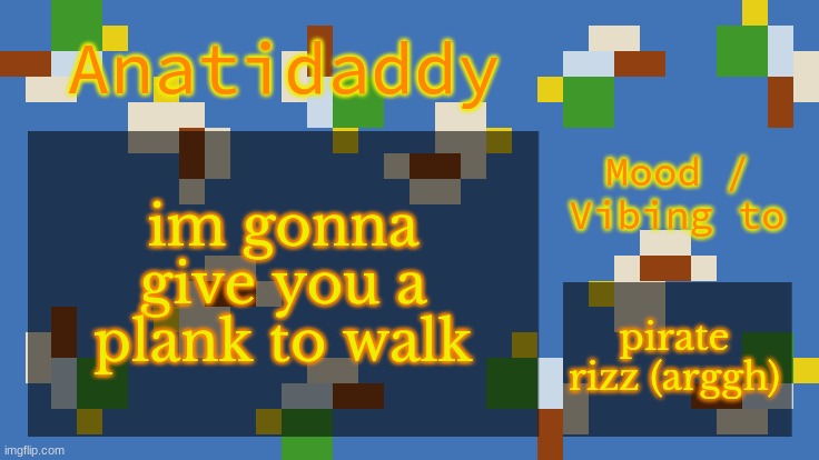 AAT4 | im gonna give you a plank to walk; pirate rizz (arggh) | image tagged in aat4 | made w/ Imgflip meme maker