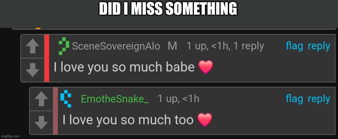 What is happening | DID I MISS SOMETHING | made w/ Imgflip meme maker