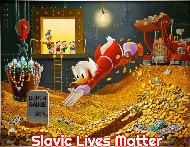 Money Dive | Slavic Lives Matter | image tagged in money dive,slavic | made w/ Imgflip meme maker
