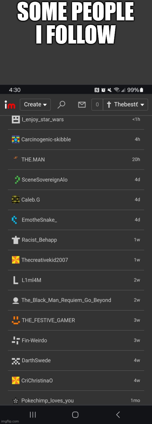 SOME PEOPLE I FOLLOW | made w/ Imgflip meme maker