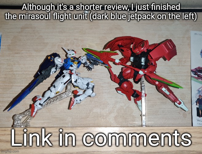 Although it's a shorter review, I just finished the mirasoul flight unit (dark blue jetpack on the left); Link in comments | made w/ Imgflip meme maker