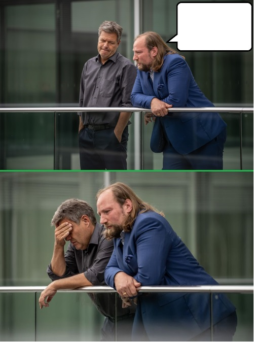 Robert Habeck Anton Hofreiter Krisengespräch Blank Meme Template