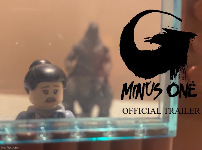 I am now currently working on the Godzilla Minus One trailer, but stop motion | OFFICIAL TRAILER | image tagged in godzilla,trailer | made w/ Imgflip meme maker