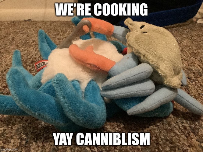 WE’RE COOKING; YAY CANNIBLISM | made w/ Imgflip meme maker