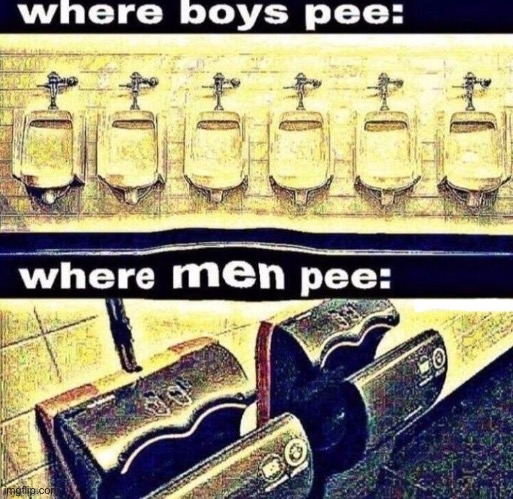 Nuh uh | image tagged in when men pee | made w/ Imgflip meme maker