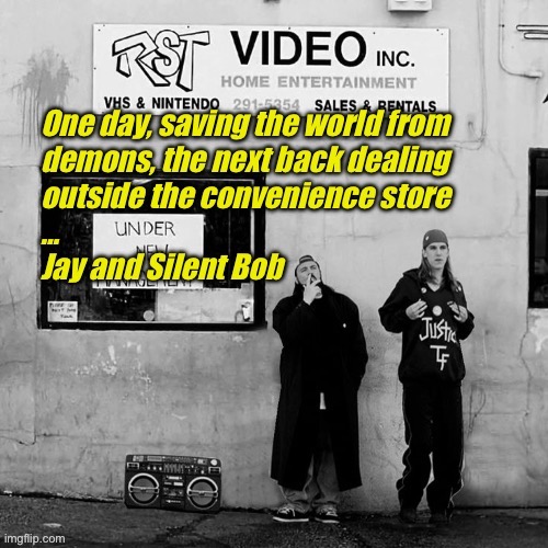 Jay and Silent Bob | image tagged in jay and silent bob | made w/ Imgflip meme maker
