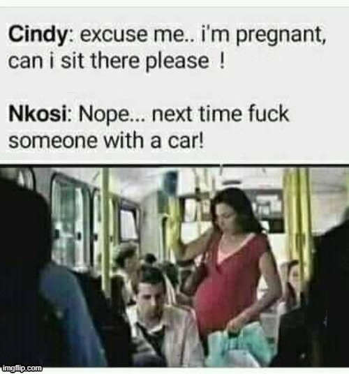 Pregnant request | image tagged in no i don't think i will | made w/ Imgflip meme maker