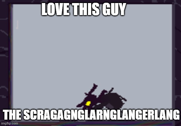 I love the scavengers :3 | LOVE THIS GUY; THE SCRAGAGNGLARNGLANGERLANG | image tagged in scavenger,rain world | made w/ Imgflip meme maker
