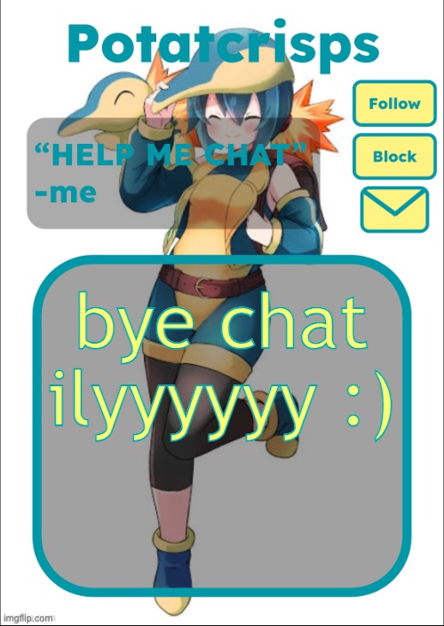 msmgs kinda dead rn so bye | bye chat ilyyyyyy :) | image tagged in potatcrisps announcement temp | made w/ Imgflip meme maker