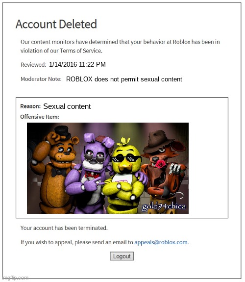 Roblox fnaf ban | 1/14/2016 11:22 PM; ROBLOX does not permit sexual content; Sexual content | image tagged in banned from roblox | made w/ Imgflip meme maker