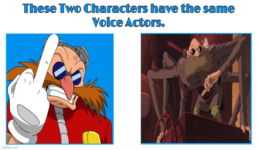 same voice actor | image tagged in same voice actor,sonic the hedgehog,studio ghibli,sega,dr eggman | made w/ Imgflip meme maker