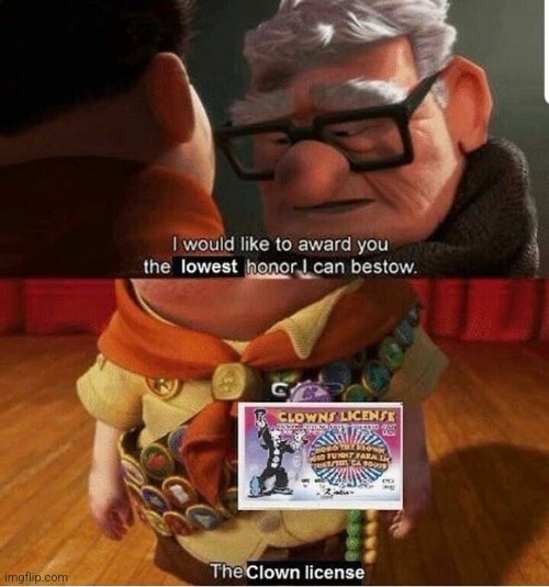 i would like to award you the lowest honor i can bestow | image tagged in i would like to award you the lowest honor i can bestow | made w/ Imgflip meme maker