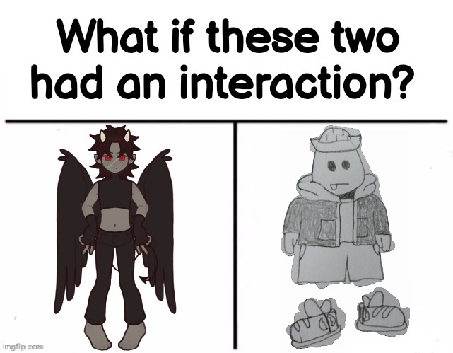 A paladin and a “demon” | image tagged in what if these two had an interaction | made w/ Imgflip meme maker