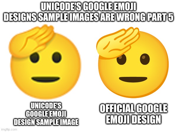 emo + jis = emojis | UNICODE'S GOOGLE EMOJI DESIGNS SAMPLE IMAGES ARE WRONG PART 5; UNICODE'S GOOGLE EMOJI DESIGN SAMPLE IMAGE; OFFICIAL GOOGLE EMOJI DESIGN | image tagged in emoji,emojis | made w/ Imgflip meme maker