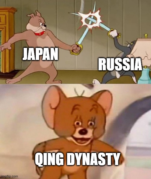 Russo Japanese War was a Doozy | JAPAN; RUSSIA; QING DYNASTY | image tagged in tom and jerry swordfight | made w/ Imgflip meme maker