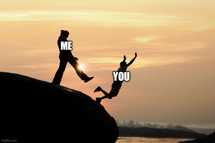 traitor | ME; YOU | image tagged in traitor | made w/ Imgflip meme maker