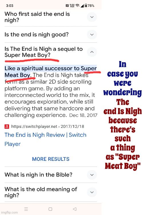 Why | In case you were wondering; The end Is Nigh
because there's such a thing as "Super Meat Boy" | image tagged in iq,thanos what did it cost,what the fuck did you just bring upon this cursed land,stop it get some help,memes,but why tho | made w/ Imgflip meme maker