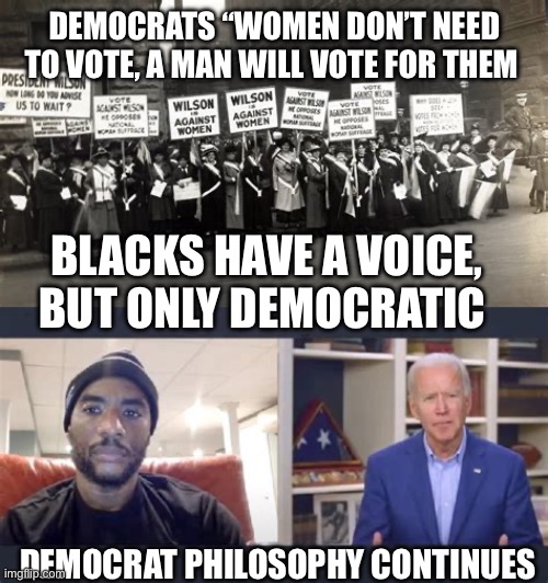 You ain’t Black if you think for yourself | BLACKS HAVE A VOICE, BUT ONLY DEMOCRATIC; DEMOCRAT PHILOSOPHY CONTINUES | image tagged in biden,gifs,voter fraud,democrats | made w/ Imgflip meme maker