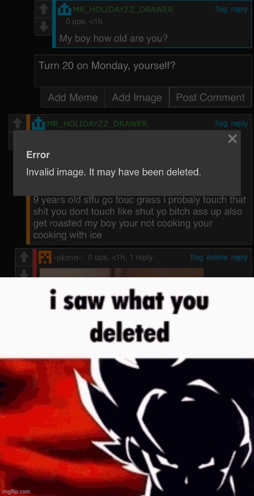 It was something about the fun+ stream, must’ve been nap time at kindergarten | image tagged in i saw what you deleted | made w/ Imgflip meme maker