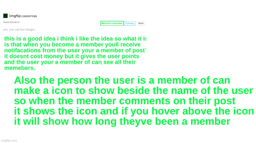 MEMBER BUTTON IDEA TO IMGFLIP UPVOTE IF YOU LIKE | image tagged in imgflip,updates,ideas | made w/ Imgflip meme maker