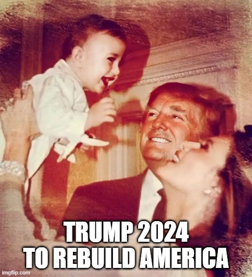 God, Family, Country | TRUMP 2024
TO REBUILD AMERICA | image tagged in donald trump,trump,donald j trump,maga,make america great again,fjb | made w/ Imgflip meme maker